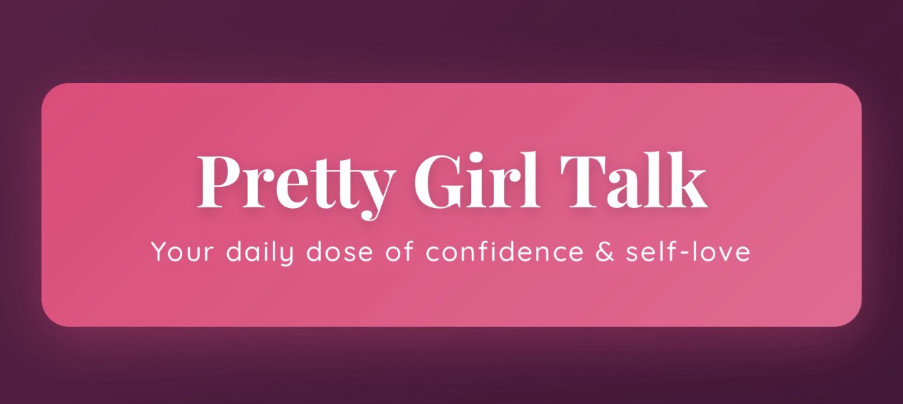 Pretty Girl Talk Daily